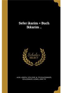 Sefer ikarim = Buch Ikkarim ..