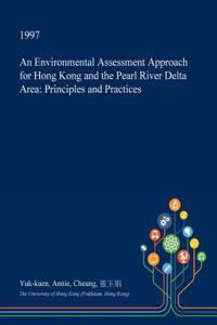 An Environmental Assessment Approach for Hong Kong and the Pearl River Delta Area