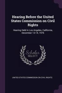 Hearing Before the United States Commission on Civil Rights