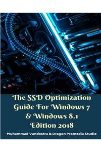 The SSD Optimization Guide For Windows 7 and Windows 8.1 Edition 2018