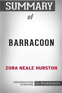 Summary of Barracoon by Zora Neale Hurston