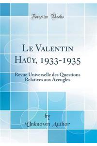 Le Valentin Haüy, 1933-1935