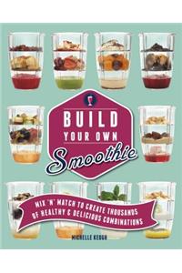 Build Your Own Smoothie