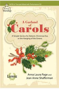 A Garland of Carols - Satb or Two-Part Mixed with Performance CD