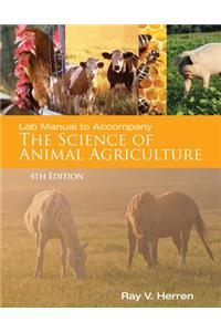 Lab Manual for Herren's Science of Animal Agriculture, 4th