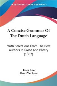 Concise Grammar Of The Dutch Language