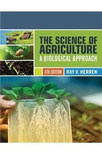 The Science of Agriculture: A Biological Approach