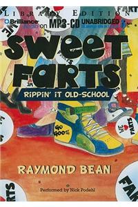 Sweet Farts: Rippin' It Old-School