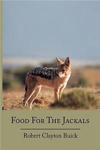 Food For The Jackals