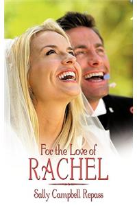 For the Love of Rachel