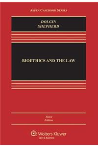 Bioethics and the Law