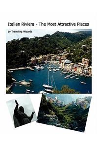 Italian Riviera - The Most Attractive Places