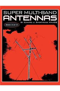 Super Multi-Band Antennas