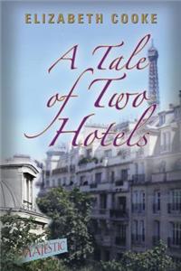 Tale of Two Hotels