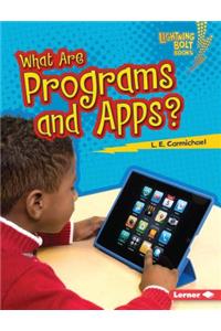 What Are Programs and Apps?