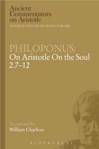 Philoponus: On Aristotle on the Soul 2.7-12