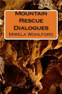 Mountain Rescue Dialogues