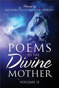 Poems to the Divine Mother: Volume II