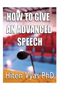 How to Give an Advanced Speech