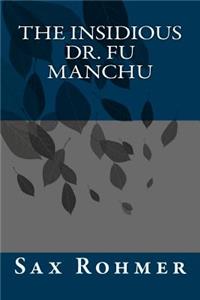 The Insidious Dr. Fu Manchu