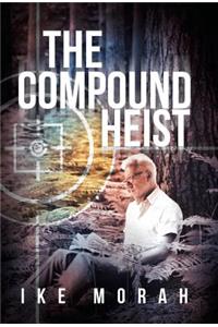 Compound Heist