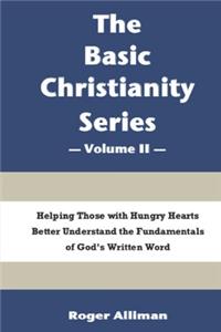The Basic Christianity Series - Volume II