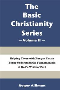 Basic Christianity Series - Volume II