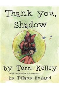 Thank You, Shadow