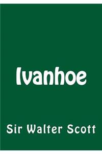 Ivanhoe by Sir Walter Scott
