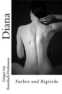 Diana, Farben und Begierde