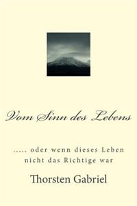 Vom Sinn des Lebens