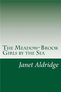Meadow-Brook Girls by the Sea