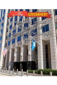 Standing in the Secretary of Homeland Security's Shoes