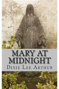 Mary at Midnight: A Play