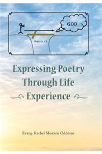 Expressing Poetry Through Life Experience