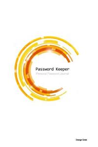 Password Keeper: Personal Password Journal - Orange Circle