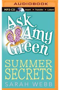 Ask Amy Green: Summer Secrets