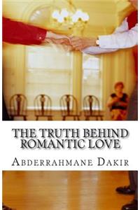 Truth Behind Romantic Love