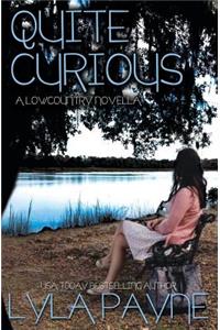 Quite Curious (A Lowcountry Novella)