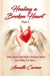 Healing A Broken Heart