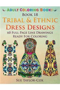 Tribal & Ethnic Dress Designs