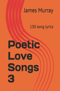 Poetic Love Songs 3