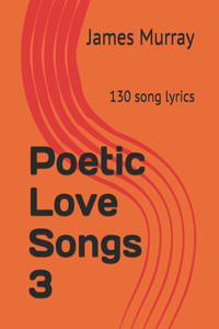 Poetic Love Songs 3