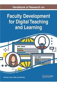 Handbook of Research on Faculty Development for Digital Teaching and Learning