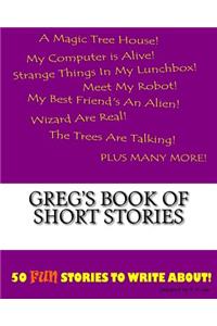 Greg's Book Of Short Stories