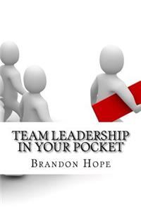 Team Leadership In Your Pocket