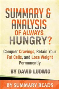 Summary & Analysis of Always Hungry?