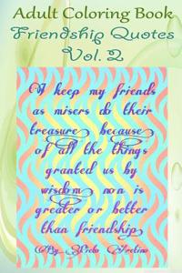 Adult Coloring Book: Friendship Quotes, Volume 2