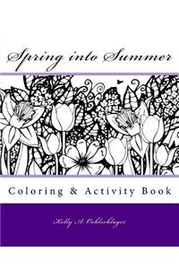 Spring into Summer
