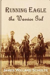 Running Eagle, the Warrior Girl